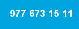 977 673 15 11